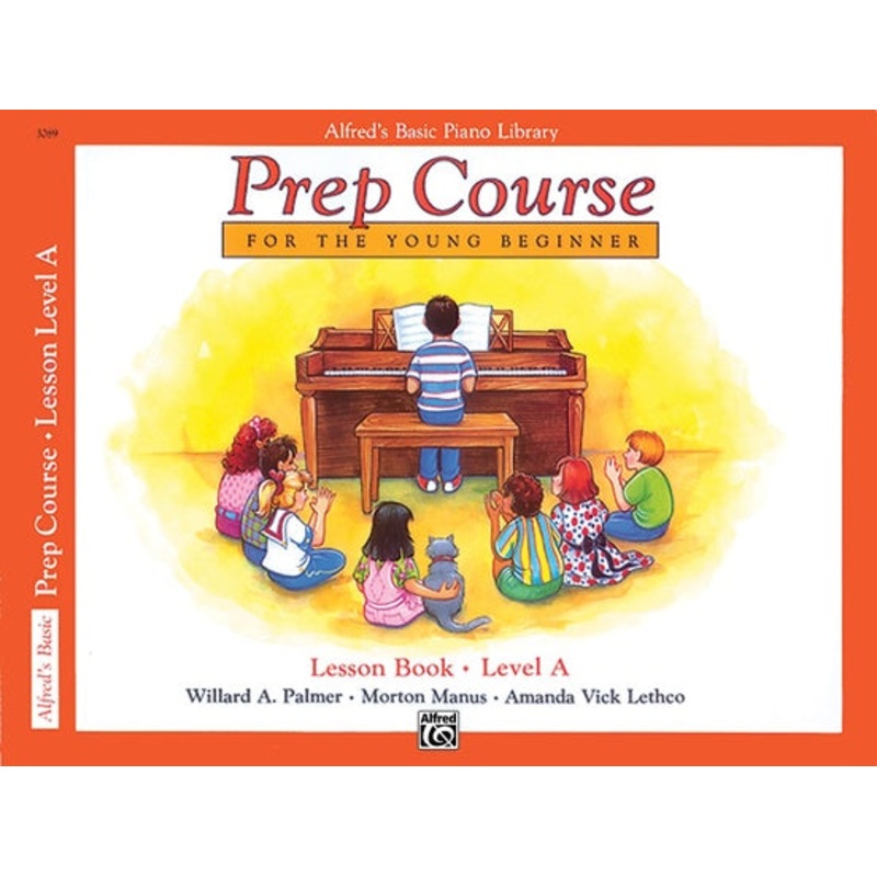 Alfred’s Basic Piano Prep Course: Lesson Book A