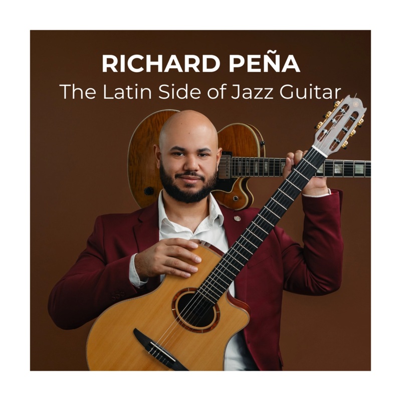 Richard Pea – The Latin Side Of Jazz Guitar