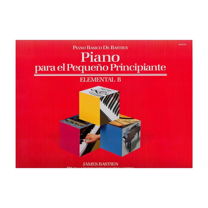 Bastien Piano Para el Pequeo Principiante Elemental B
